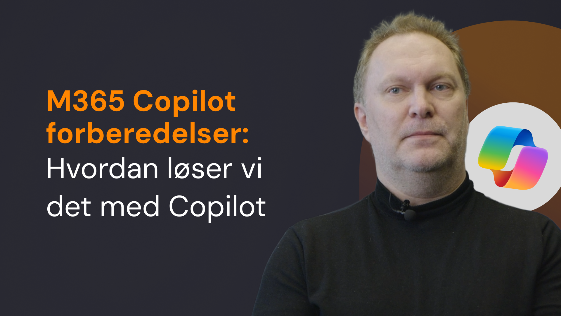 M365 Copilot forberedelser: Hvordan løser vi det med Copilot